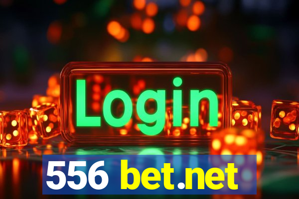 556 bet.net